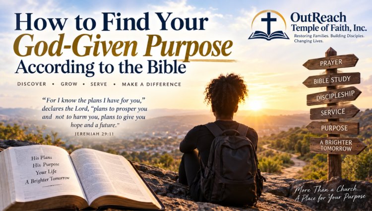 How to Find Your God-Given Purpose According to the Bible